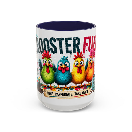 Rooster Fuel Coffee Mug – “We Don’t Do Mornings, We Conquer Them!”