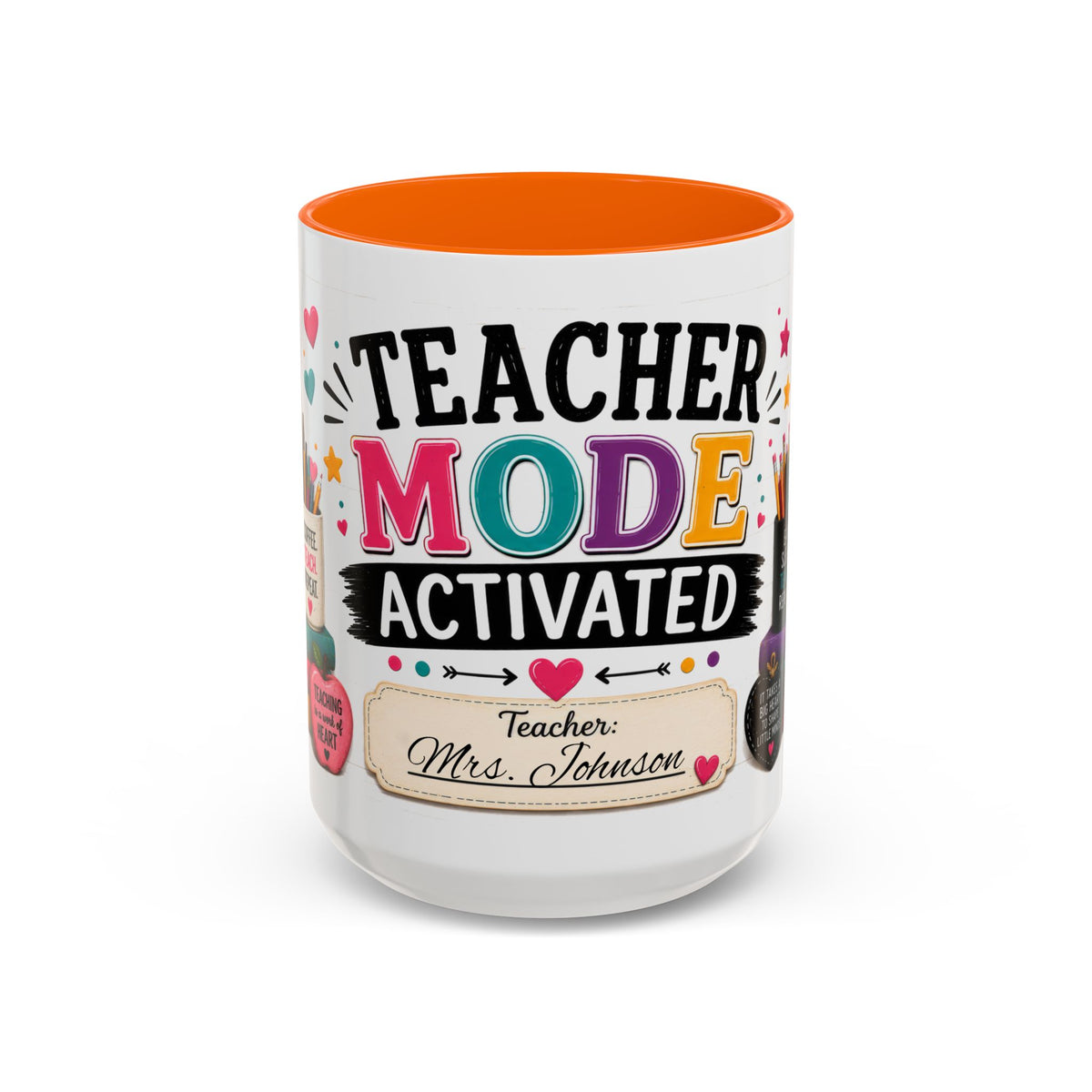 Teacher Mode Activated Mug — Personalized Gift for Teachers (11/15oz)