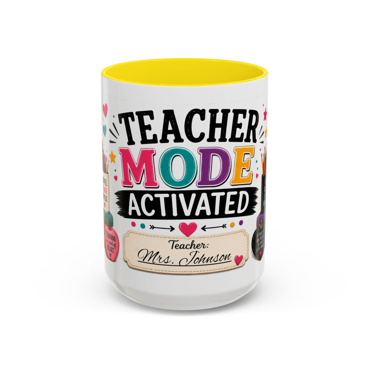 Teacher Mode Activated Mug — Personalized Gift for Teachers (11/15oz)