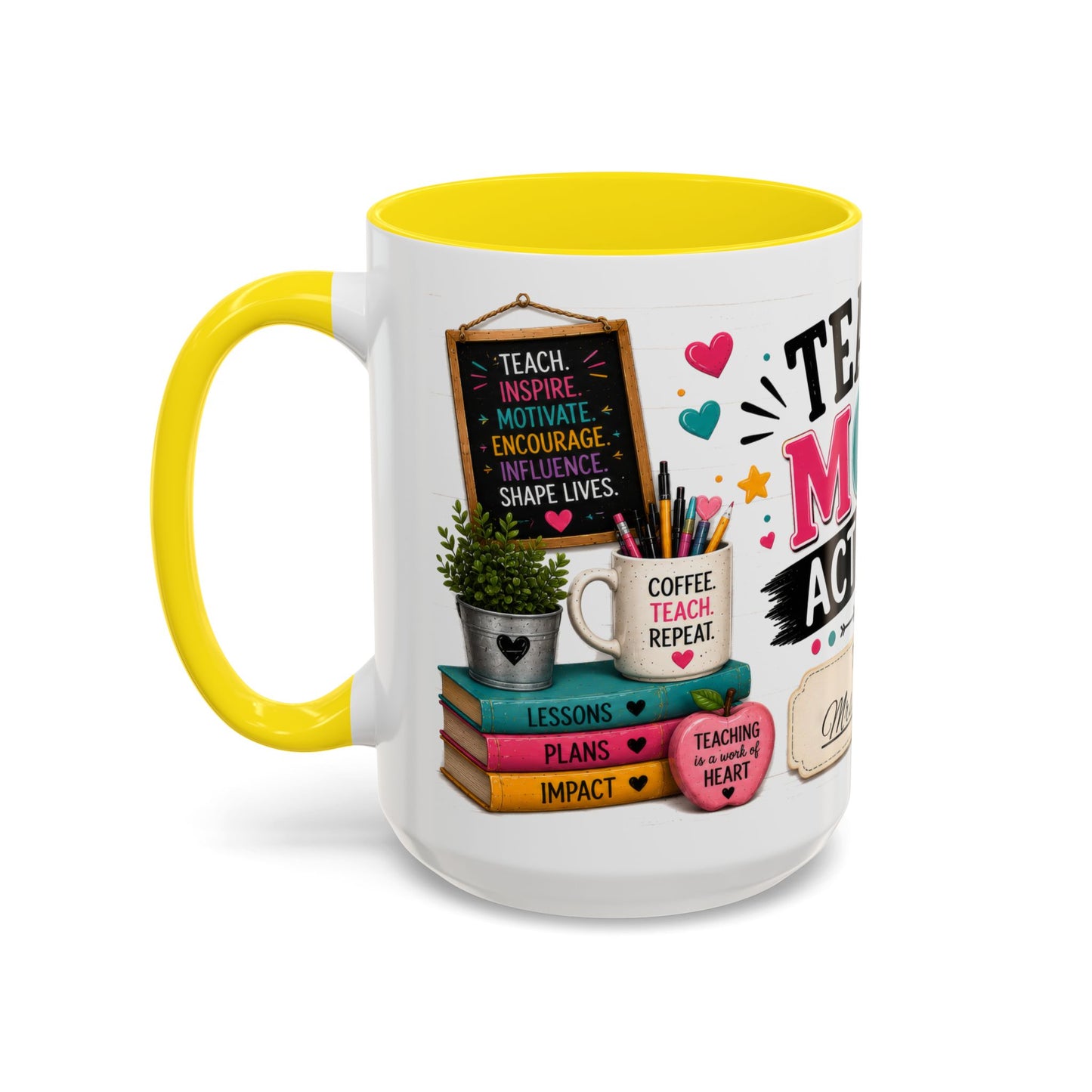 Teacher Mode Activated Mug — Personalized Gift for Teachers (11/15oz)