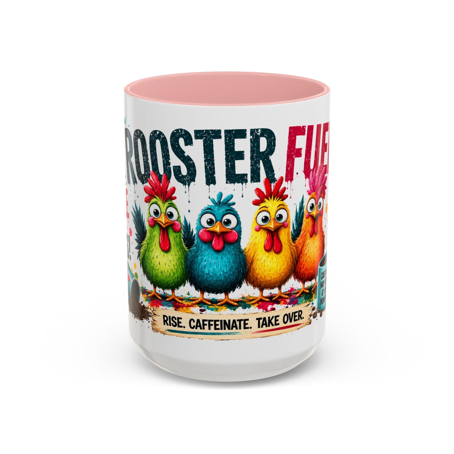 Rooster Fuel Coffee Mug – “We Don’t Do Mornings, We Conquer Them!”