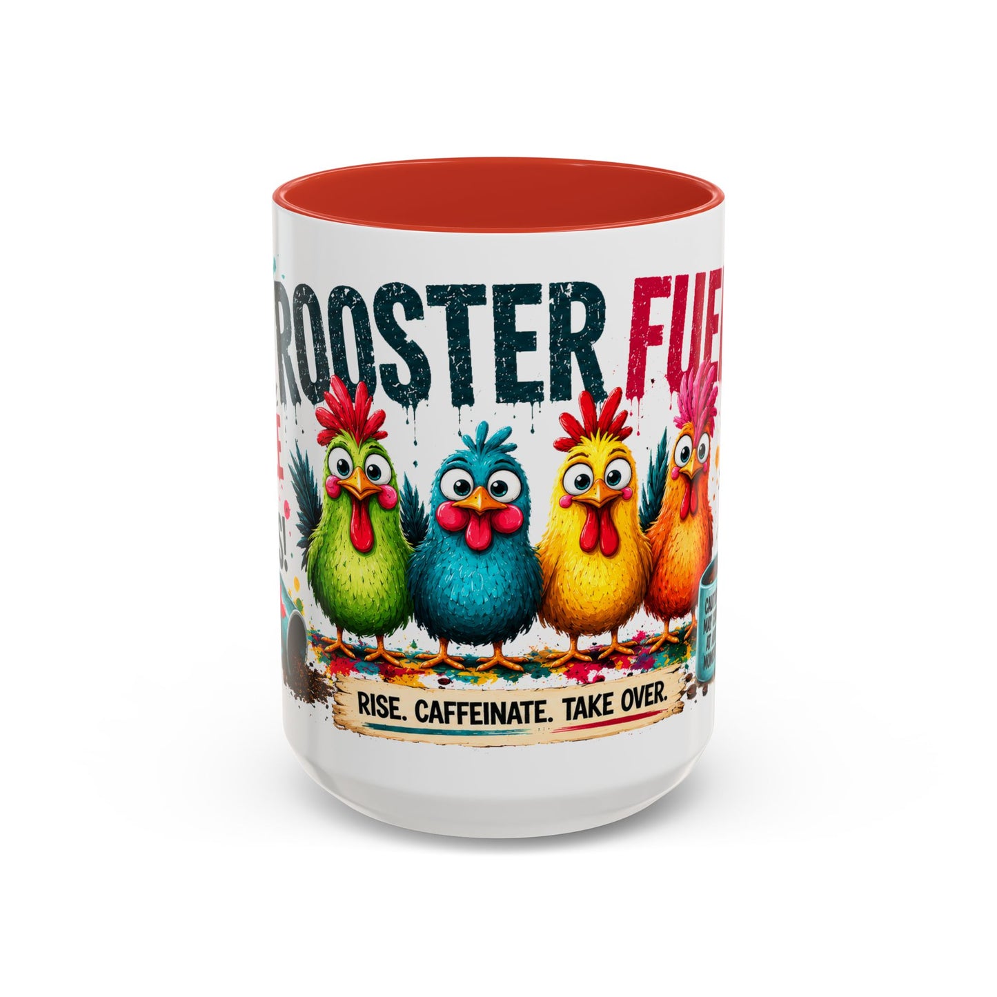 Rooster Fuel Coffee Mug – “We Don’t Do Mornings, We Conquer Them!”