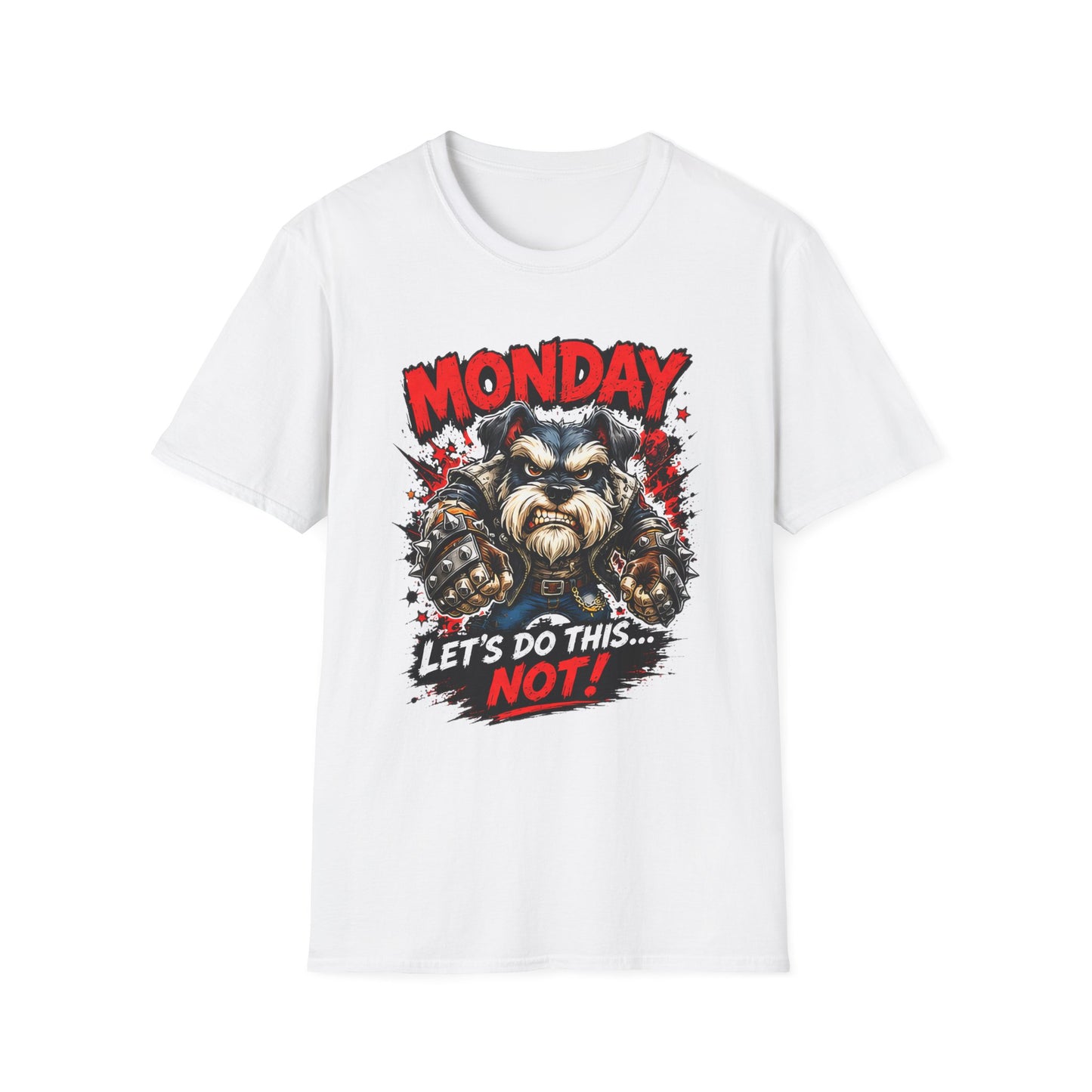 Grumpy Schnauzer "Monday: Let's Do This... NOT!" T-Shirt
