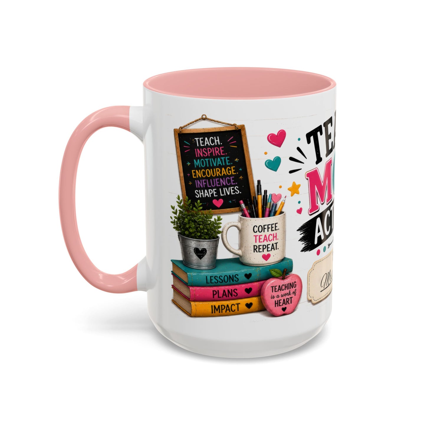 Teacher Mode Activated Mug — Personalized Gift for Teachers (11/15oz)