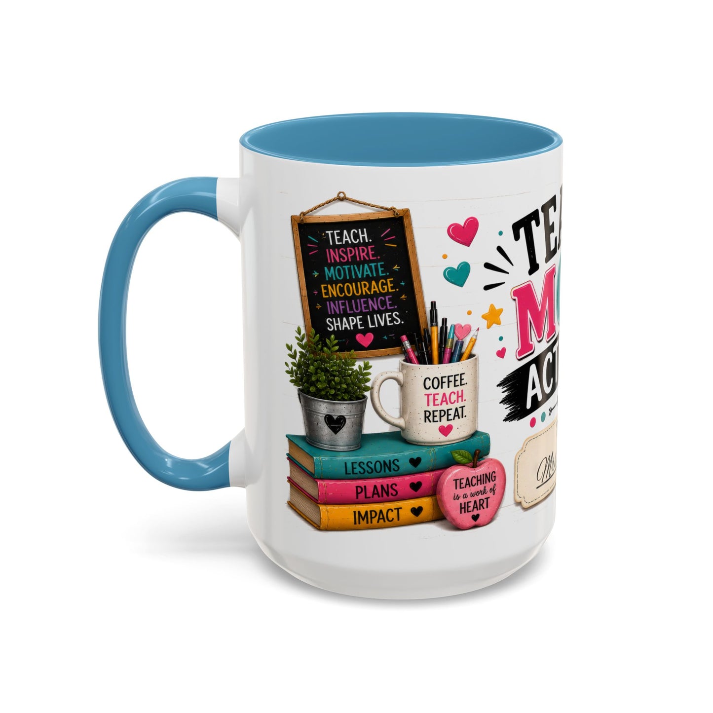 Teacher Mode Activated Mug — Personalized Gift for Teachers (11/15oz)