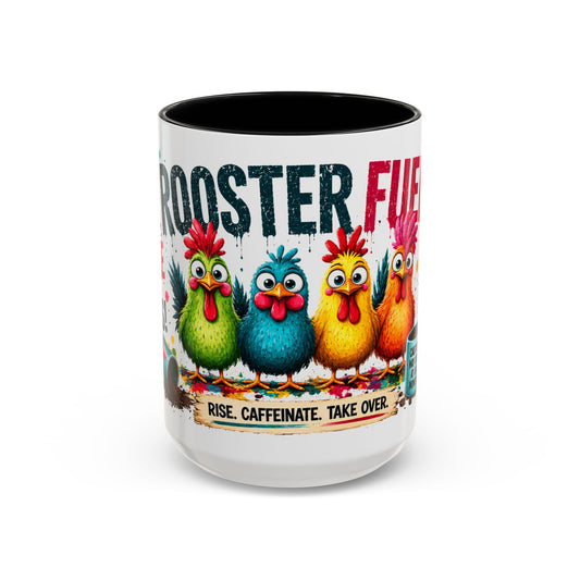 Rooster Fuel Coffee Mug – “We Don’t Do Mornings, We Conquer Them!”