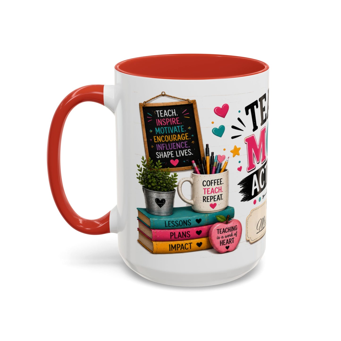 Teacher Mode Activated Mug — Personalized Gift for Teachers (11/15oz)
