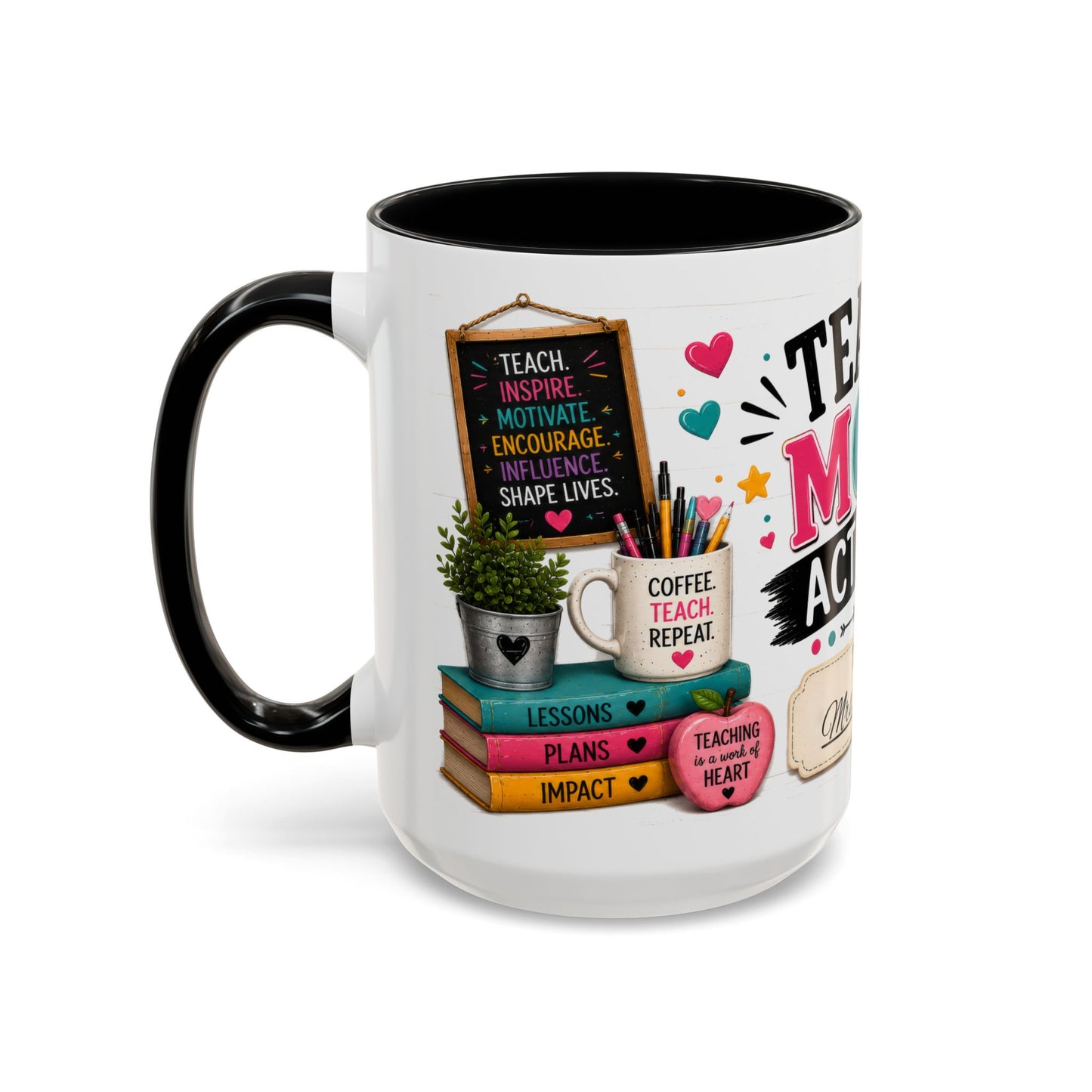 Teacher Mode Activated Mug — Personalized Gift for Teachers (11/15oz)